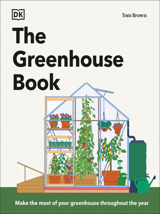 Title details for The Greenhouse Book by Tom Brown - Available